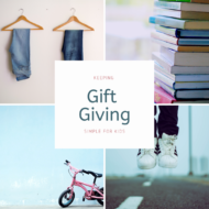 Keeping gift giving simple for kids!